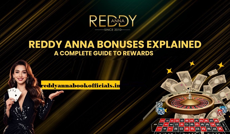 Reddy Anna Bonus